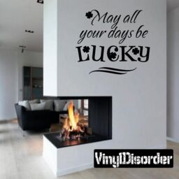 May All Your Days Be Lucky - Vinyl Wall Decal Quotes Sticker Hd069Et - thumbnail 1