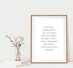 Life Is Not Always Perfect Print, Inspirational Prints, Motivational Quote, Home Art, Wall Decor, Prints, Gift For Friend - thumbnail 1