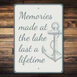 Memories Made At The Lake Last A Lifetime Metal Sign, Nautical Wall Art, Family House Decor, Meaningful Gift Idea - thumbnail 2