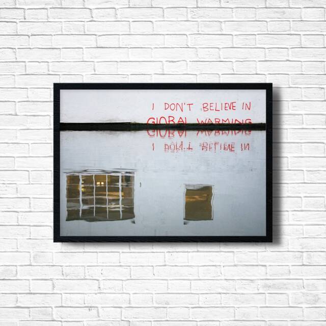 Banksy Graffiti Art Print I Don't Believe in Global Warming, Urban Street - image 1