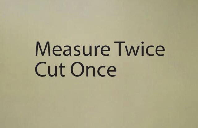 "Measure Twice Cut Once, Vinyl Wall Art Decal, 12""x40" - image 1