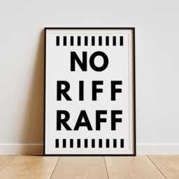 No Riff Raff - 01 Poster Cool Print, Home Decor, Gallery Wall Art, Bold Typography Boutique Unique Funny Quote Pint - thumbnail 2
