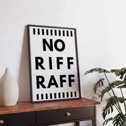 No Riff Raff - 01 Poster Cool Print, Home Decor, Gallery Wall Art, Bold Typography Boutique Unique Funny Quote Pint - thumbnail 1