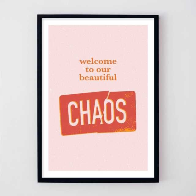 Welcome To Our Beautiful Chaos Unframed Print, Home Decor, Wall Art - image 1