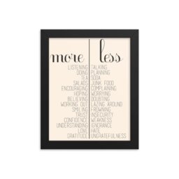 More & Less Home Wall Art - Modern Print Poster Gift For Her Inspirational Quote D??cor Motivational Sign - thumbnail 1