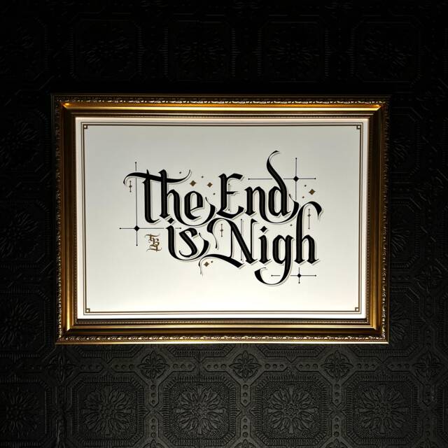 The End Is Nigh Gothic Art Print - Macabre Home Typography By Blackened Teeth - image 1