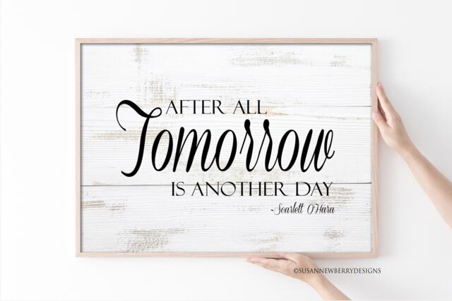 Tomorrow Is Another Day. Print, Canvas, Birchwood Wall Art - Scarlett O'hara Quote Gone With The Wind Decor - image 1