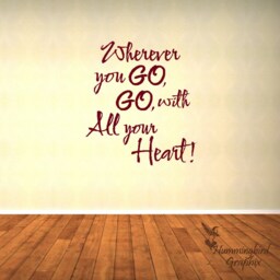 Inspirational Wall Decal Wherever You Go, Go With All Your Heart - thumbnail 2