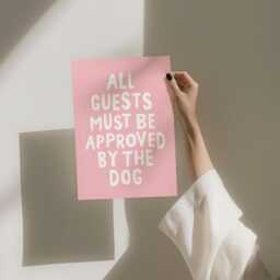 All Guests Must Be Approved By The Dog Art Print, Funny Typography Wall Owner Gift, Pink Decor - thumbnail 3