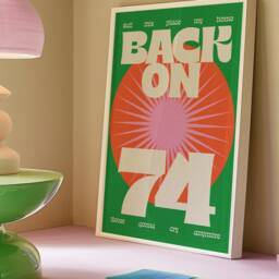 Back On 74 Print - Music Poster Wall Art A5 A4 A3 House Bold Typographic Decor Summer Retro - thumbnail 3