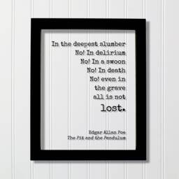 Edgar Allan Poe - Floating Quote No in Death Even in The Grave All Is Not Lost. The Pit & Pendulum Poet Poetry Art Print - thumbnail 1