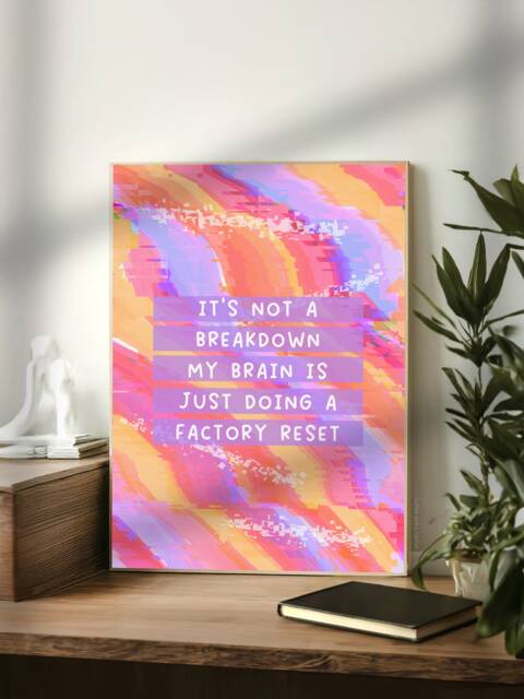 Funny Breakdown Print - Anxiety Print, Funny Mental Health Wall Art, Mentally Unstable Print - image 1