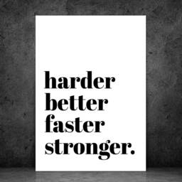 Harder, Better, Stronger, Faster - Gym Bedroom Workout Motivation Wall Print Home Decor Poster A5 A4 A3 Framed Or Unframed - thumbnail 3
