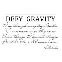 Defying Gravity Wicked Vinyl Wall Decal Art Decor Quote Sticker Saying - 130 - thumbnail 3