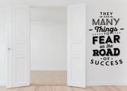 They Are Many Things To Fear On The Road Of Success Wall Decal Motivation Quote Decor Sticker Vinyl Art Good Home Decoration Gift Idea - thumbnail 1