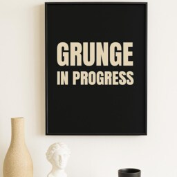 Grunge in Progress Typography Wall Art - Aesthetic Teen Girl Room Decor, Alt Vibe Print, Edgy Quote Poster For Bedroom Teenager - thumbnail 2