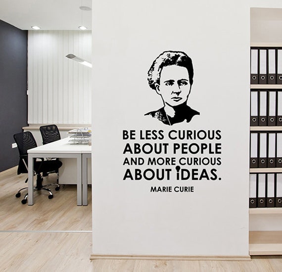Be Less Curious About People Marie Curie Inspirational Quote Wall Decal Study Scientist Vinyl Sticker Art School Classroom Office Decor 18Qs - image 1