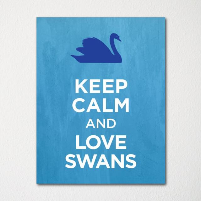 Keep Calm & Love Swans - Fine Art Print Choice Of Color Purchase 3 Receive 1 Free Custom Prints Available Upon Request - image 1