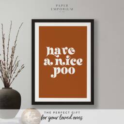 Have A Nice Poo - Custom Colour Print Home, Kitchen, Bathroom Decor, Modern Typography, Bedroom Print, Poster, Boho Colours, Toilet #275 - thumbnail 1