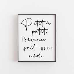 Petit ?? L'oiseau Fait Son Nid Print - French Proverb Wall Art For Patience, Growth & Mindful Living Minimalist Decor France - thumbnail 1