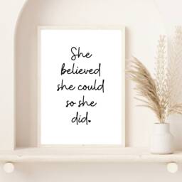 She Believed Could So Did Print - Living Room Wall Home Decor Art Inspirational Quote - thumbnail 1
