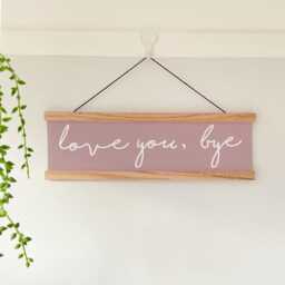 Love You Bye Oak Wall Hanging Sign, Script Typography Slogan Hallway Art Print - thumbnail 2