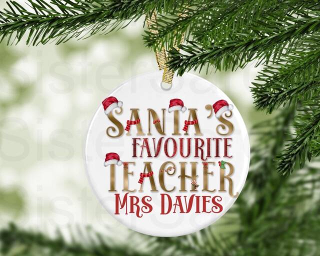 Santa's Favourite Teacher Personalised Christmas Bauble Gift Present Keepsake Novelty Tree Xmas Daughter Teaching Assistant