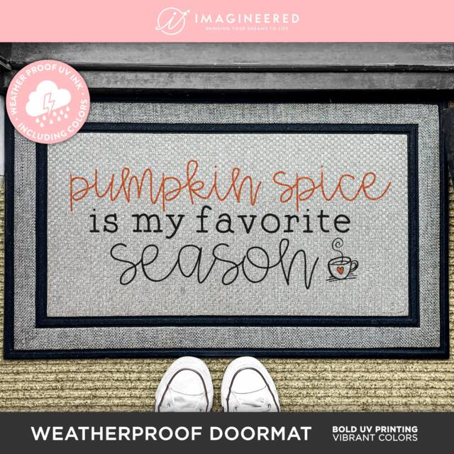 Pumpkin Spice Is My Favourite Season Door Mat - Welcome Fall Home Porch Decor For Lovers Of Funny Lover Gift Idea - image 1