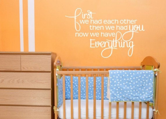 Kids Room Decal. First We Had Each Other. # 048, Baby Wall Decals, Girls Room Boys Bedroom Baby Vinyl - image 1