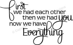Kids Room Decal. First We Had Each Other. # 048, Baby Wall Decals, Girls Room Boys Bedroom Baby Vinyl - thumbnail 2