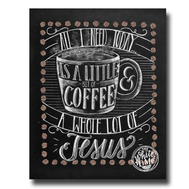 All I Need Is Coffee & Jesus Chalkboard Sign Art Print Chalk Kitchen Art Kitchen - image 1