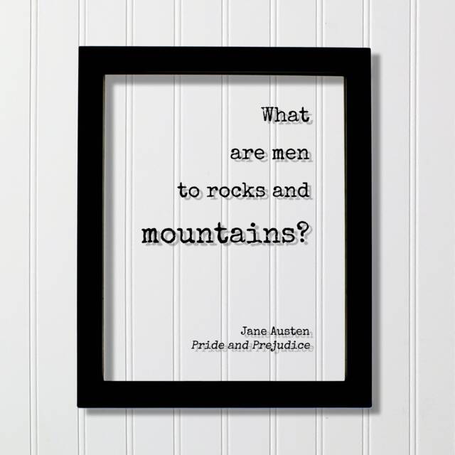 Jane Austen - Pride & Prejudice Floating Quote What Are Men To Rocks Mountains? Art Print Book Literary - image 1