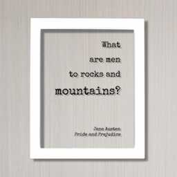 Jane Austen - Pride & Prejudice Floating Quote What Are Men To Rocks Mountains? Art Print Book Literary - thumbnail 2