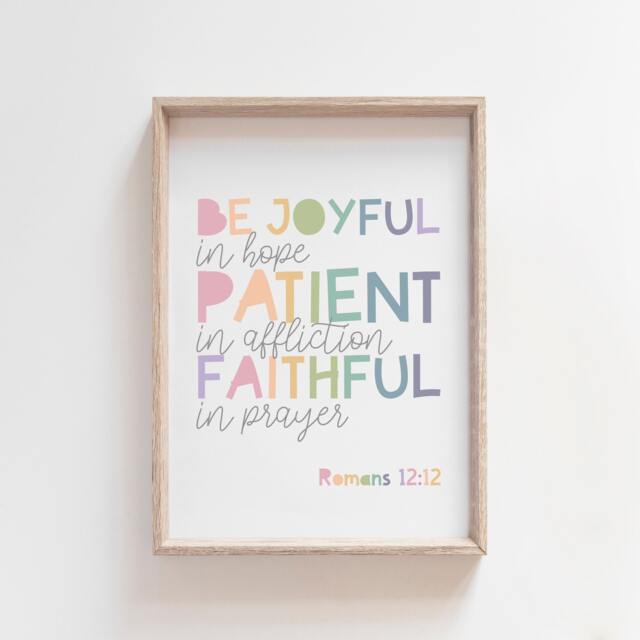 Be Joyful in Hope Patient Affliction Faithful Prayer, Christian Wall Art, Nursery Prints, Bible Verse Print, Girls Bedroom - image 1