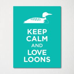 Keep Calm & Love Loons - Fine Art Print Choice Of Color Purchase 3 Receive 1 Free - thumbnail 3