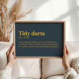 Tidy Darts Welsh Saying Print - Funny Quote Wall Art Positive Expression Decor Unique Gift For Home D??cor - thumbnail 1