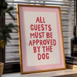 All Guests Must Be Approved By The Dog Print, Funny Wall Art, Owner Gift, Trendy Pink Home Decor - thumbnail 2