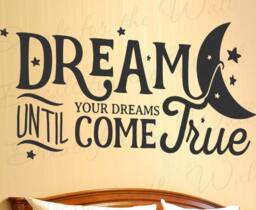 Dream Until Your Dreams Come True Aerosmith Song Rock Lyrics Inspirational Bedroom Office Home Wall Decal Vinyl Art Sticker Quote Q85 - thumbnail 1
