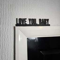 Love You Baby Door Topper, Shelf Decor, Wall Quirky Home Interior Gift, Door Decoration - thumbnail 2