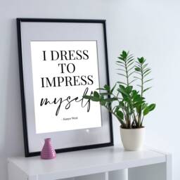 I Dress To Impress Myself - Home Decor, Lyrics Print, Wall Art, Home, Living Room Room, Kanye West - thumbnail 2