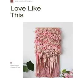 Large Textural Woven Wall Hanging/statement Tapestry Decor Love Like This - thumbnail 2