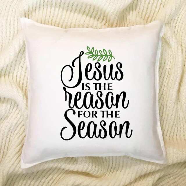 "Christmas Pillow Cover ""Jesus Is The Reason"