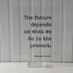 Mahatma Gandhi - Floating Quote The Future Depends On What We Do in The Present Art Print Motivational Inspirational - thumbnail 3