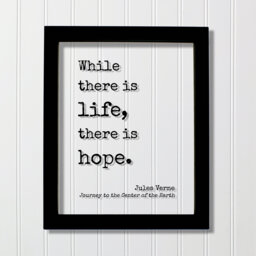 Jules Verne - Floating Quote While There Is Life, Hope. Journey To The Center Of Earth Art Print Motivational - thumbnail 1