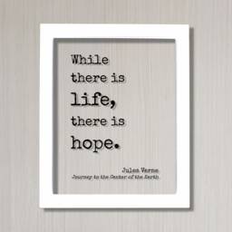 Jules Verne - Floating Quote While There Is Life, Hope. Journey To The Center Of Earth Art Print Motivational - thumbnail 2