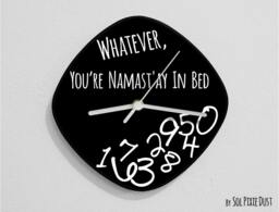 Whatever, You're Namast'ay in Bed/Oval Black - Wall Clock - thumbnail 1