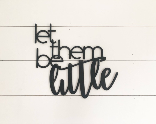 Let Them Be Little Wood Sign, Laser Cut Nursery Decor - image 1