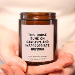 Funny Sarcastic Candle Gift, This House Runs On Sarcasm & Inappropriate Humour, Gift For Friend, Coworker Or Her - thumbnail 3