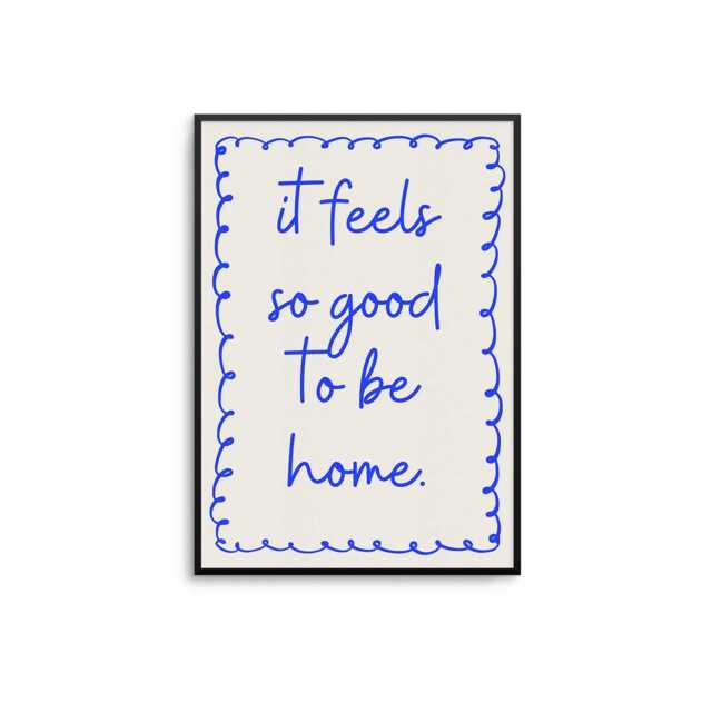It Feels So Good To Be Home Print Cosy Minimalist Typography Art - image 1