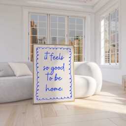 It Feels So Good To Be Home Print Cosy Minimalist Typography Art - thumbnail 3